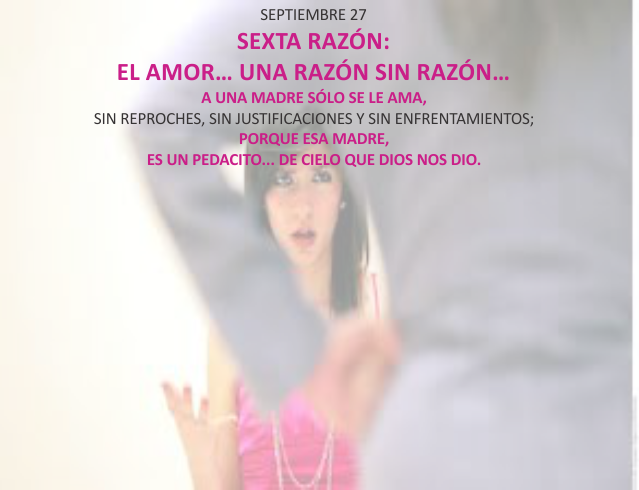Sexta razón: el amor... una razón sin razón...